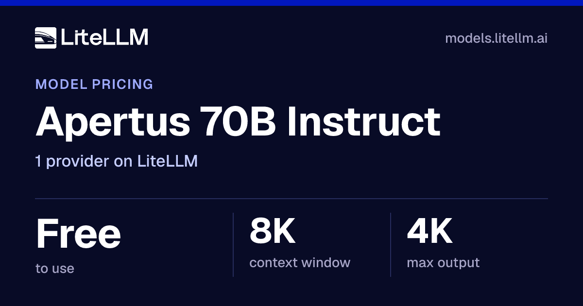 Apertus 70B Instruct API Pricing (Oct 2026): Free | LiteLLM