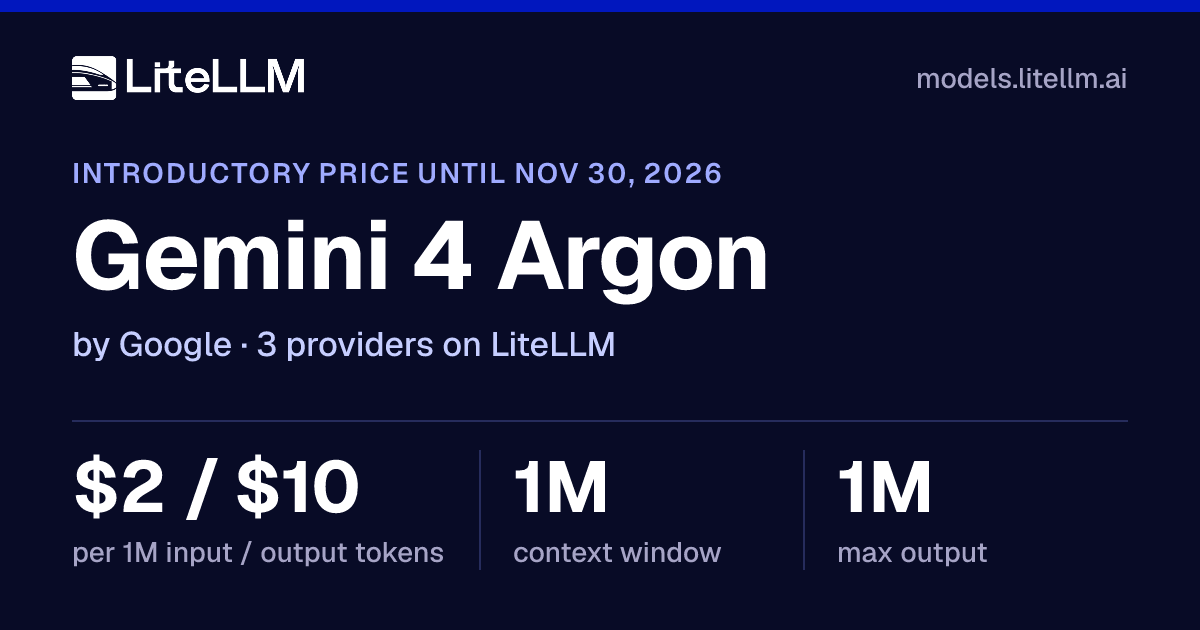 Gunini Gemini 4 Argon API Pricing (Oct 2026): $2/$10 per 1M Tokens | LiteLLM
